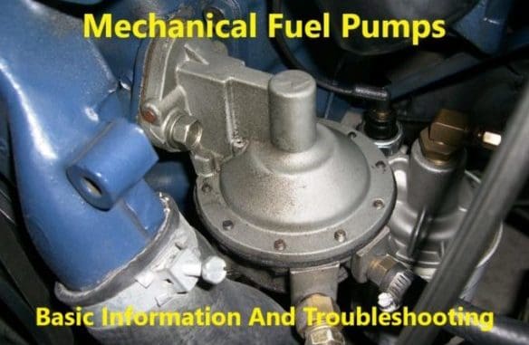 Mechanical Fuel Pumps - Basic Information And Troubleshooting