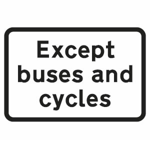 Except buses and cycles exemption sign